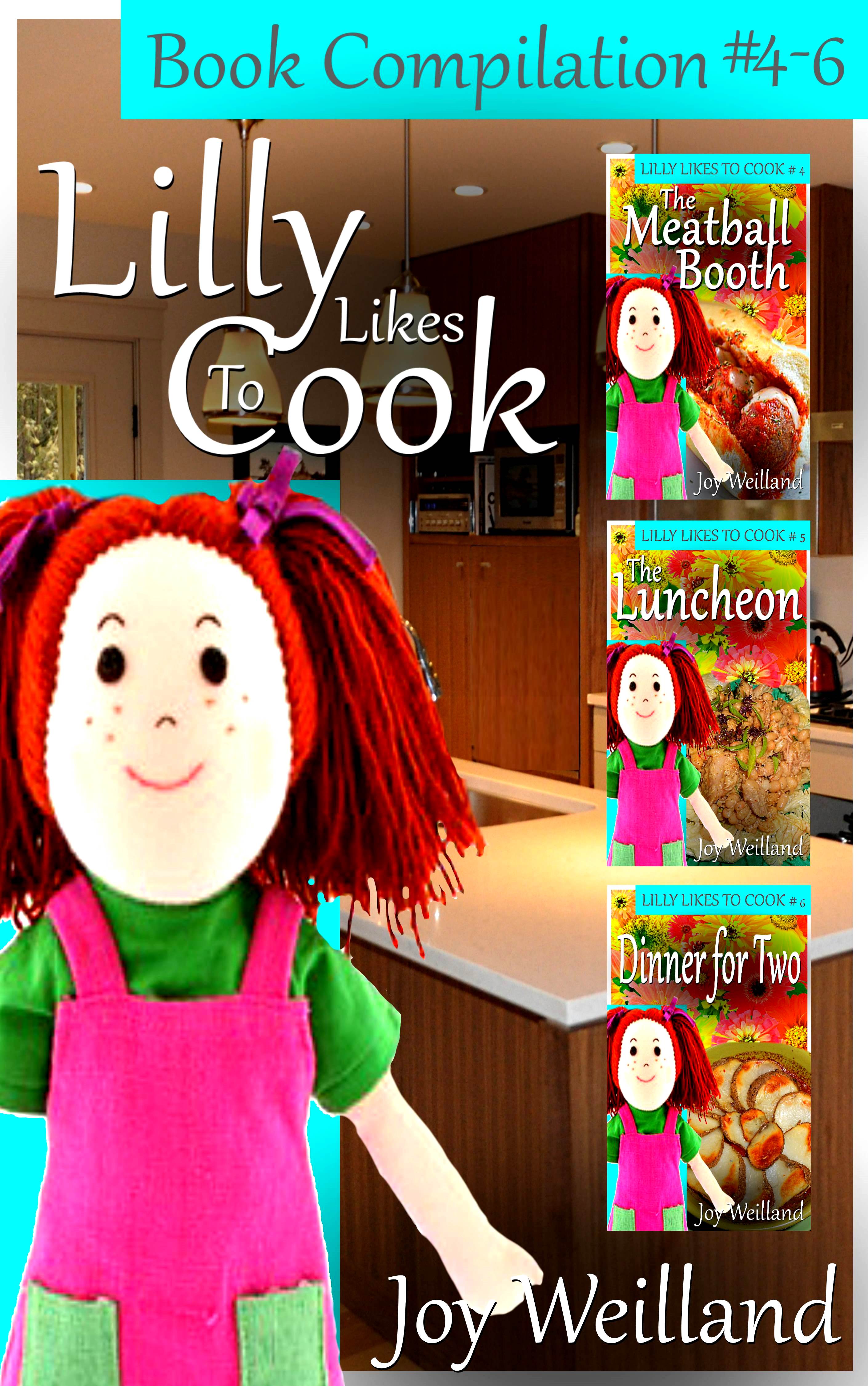 Lilly Likes to Cook, Books 4,5,6