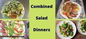 Combined Salad Dinners