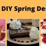 Fancy DIY Spring Desserts