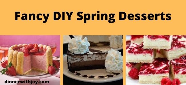 Fancy DIY Spring Desserts