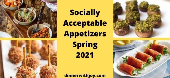 Socially Acceptable Appetizers Spring 2021