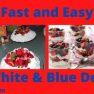 EASY RED, WHITE AND BLUE DESSERTS