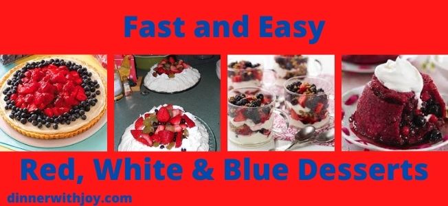 EASY RED, WHITE AND BLUE DESSERTS