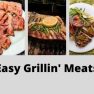 Easy Grillin' Meats