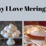 Why I Love Meringues