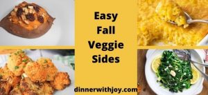 Easy Fall Veggie Sides