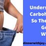 Understanding Carbohydrates So They Don't Go To Waist