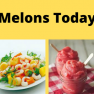 Melons Today