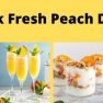No-Cook Fresh Peach Desserts