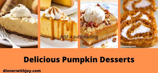 Delicious Pumpkin Desserts