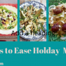 SALADS TO HELP WITH HOLIDAY ENTERTAINING