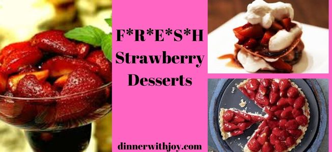 FRESH Strawberry Desserts