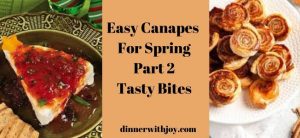 Easy Canapes For Spring Part 2 Tasty Bites (1)