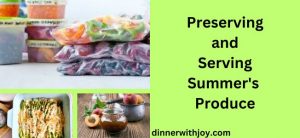 Preserving and Serving Summer's Produce