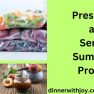 Preserving and Serving Summer's Produce