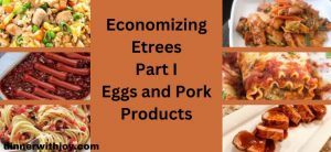 Economizing Etrees Part Eggs andPork Products