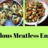 Fabulous Meatless Entrees